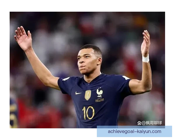 姆巴佩2018世界杯表现突出，成为法国夺冠的重要力量